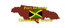 Port Antonio Calendar of Events Page by the Jamaican Business & Tourism Directory